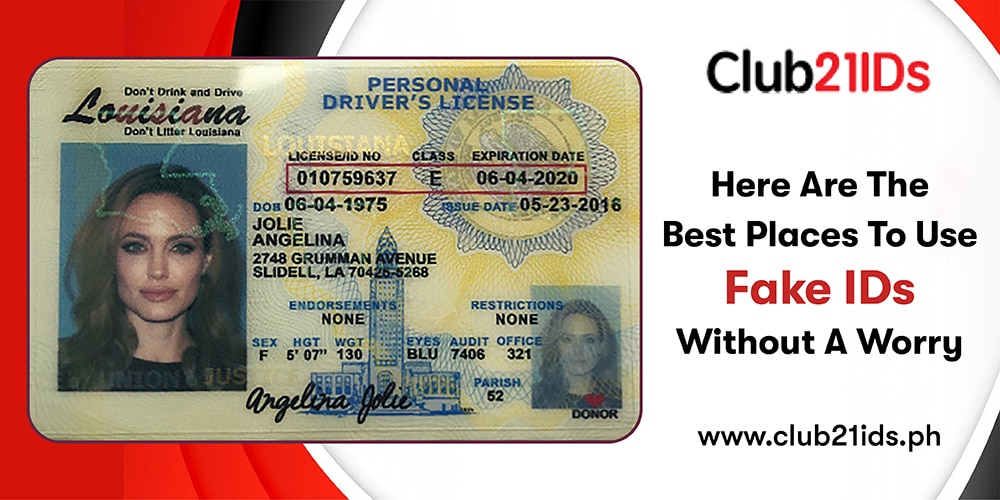 Best places to use fake IDs without a worry
